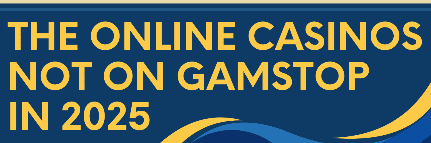 Explore Casinos Not on GamStop Your Ultimate Guide